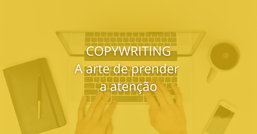 5 técnicas de Copywriting para prender a atenção do seu público em um vídeo.